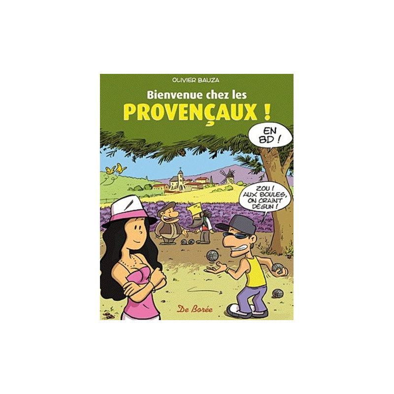 BIENVENUE CHEZ LES PROVENCAUX