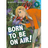 Born to be on air! T09