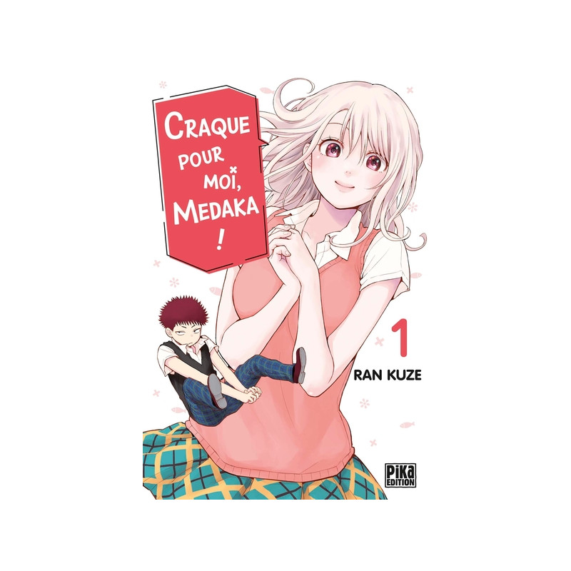 Craque pour moi, Medaka ! T01