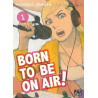 Born to be on air! T01
