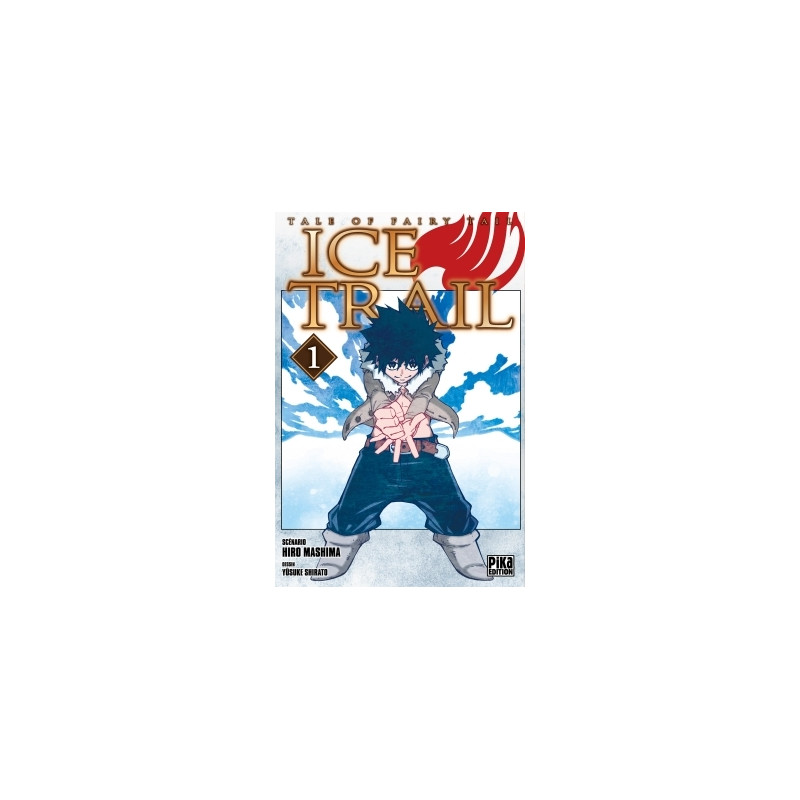 Fairy Tail - Ice Trail T01