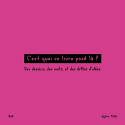 C'est quoi ce livre posé là ?