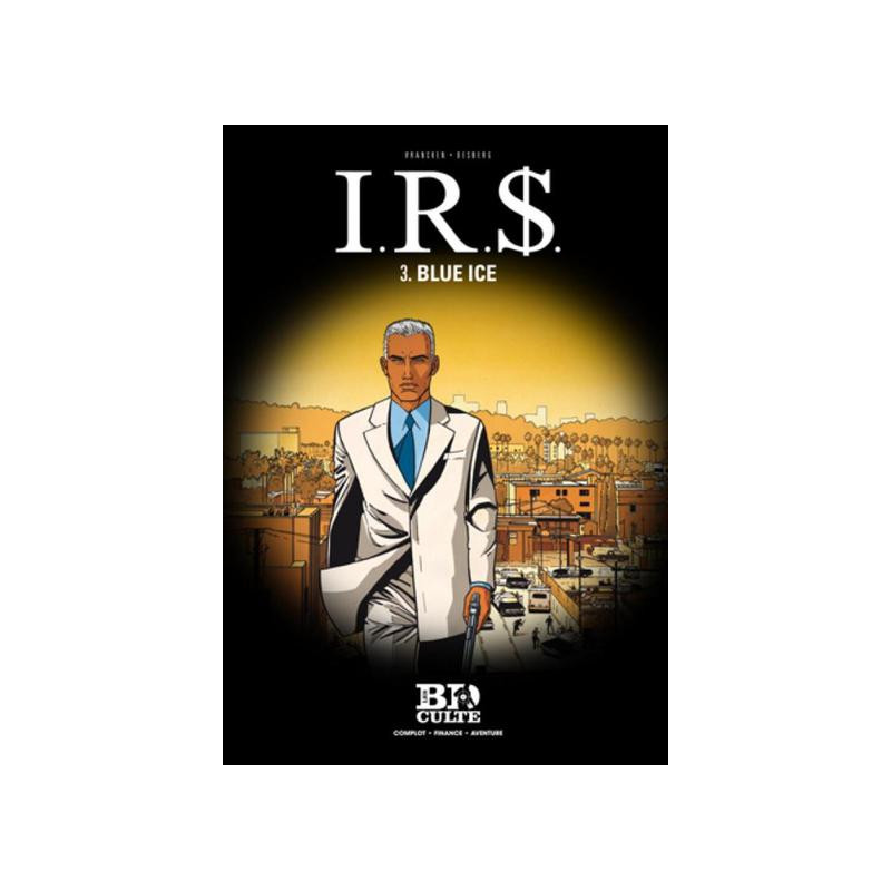 I.R.$. - T.3 : Blue Ice