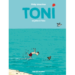 TONI - TOME 2 - SE JETTE À...