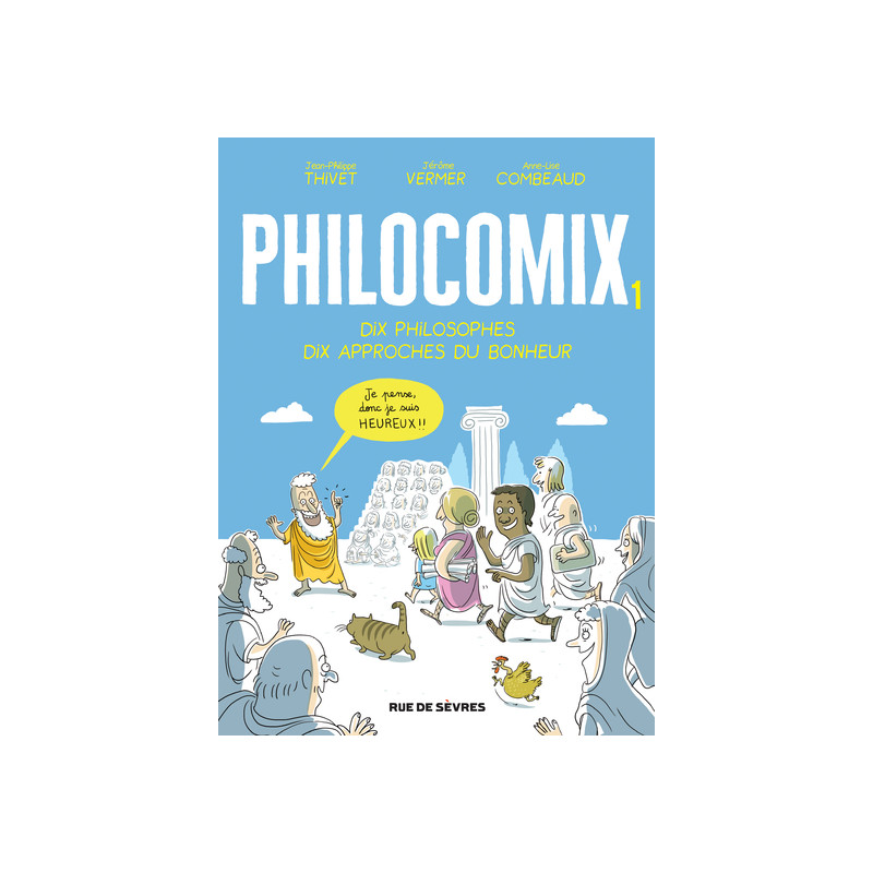 Edition augmentée Philocomix T1  - Dix philosophes, Dix approches du bonheur