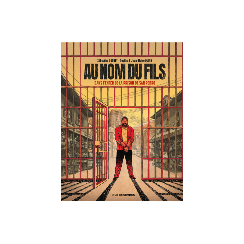 Au Nom du fils - Dans l'enfer de la prison de San Pedro