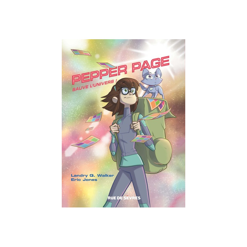 Pepper Page - Tome 1 - Sauve l'univers !