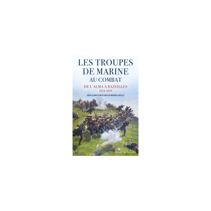 Les troupes de marine au combat 1854 - 1870