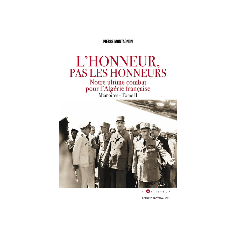 L'Honneur pas les honneurs. Mémoires tome II