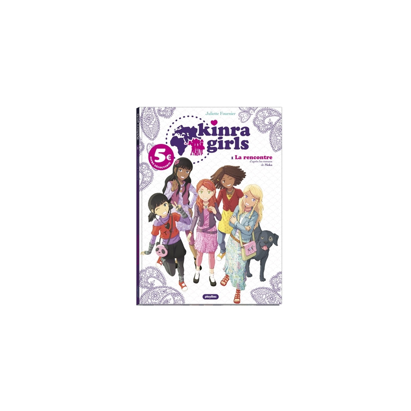KINRA GILRS - BD - LA RENCONTRE DES KINRA GIRLS - TOME 1- ED.2021 A 5