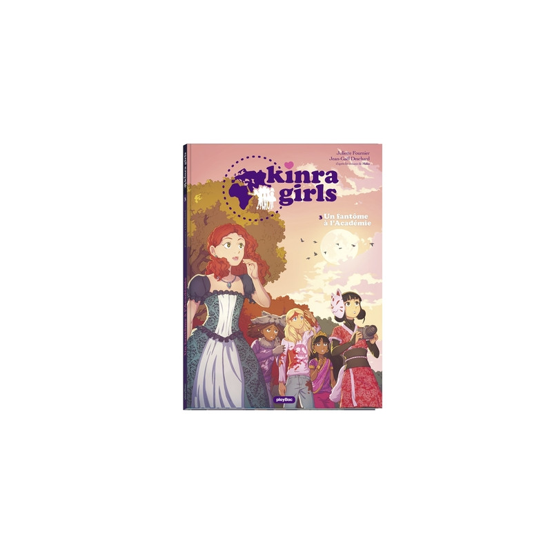 KINRA GIRLS - BD - UN FANTÔME À L'ACADÉMIE - TOME 3