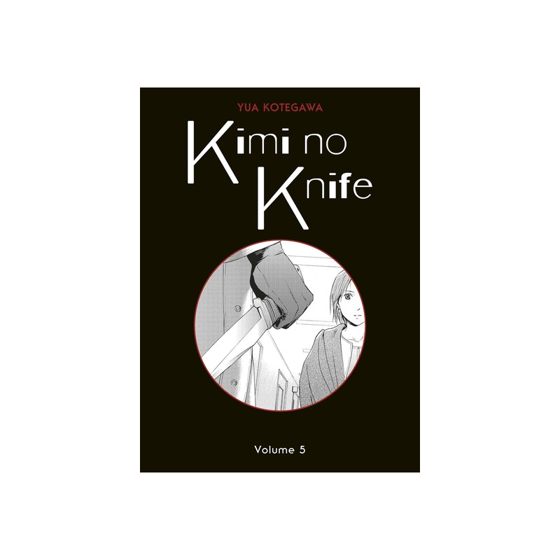 Kimi no Knife T05 (Nouvelle édition)