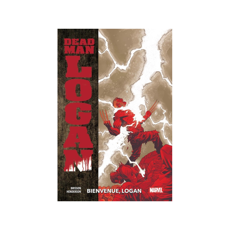 Dead Man Logan T02 : Bienvenue Logan