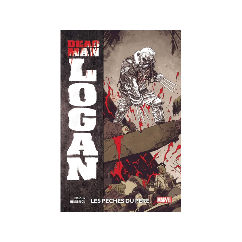 Dead Man Logan T01  : Les péchés du père