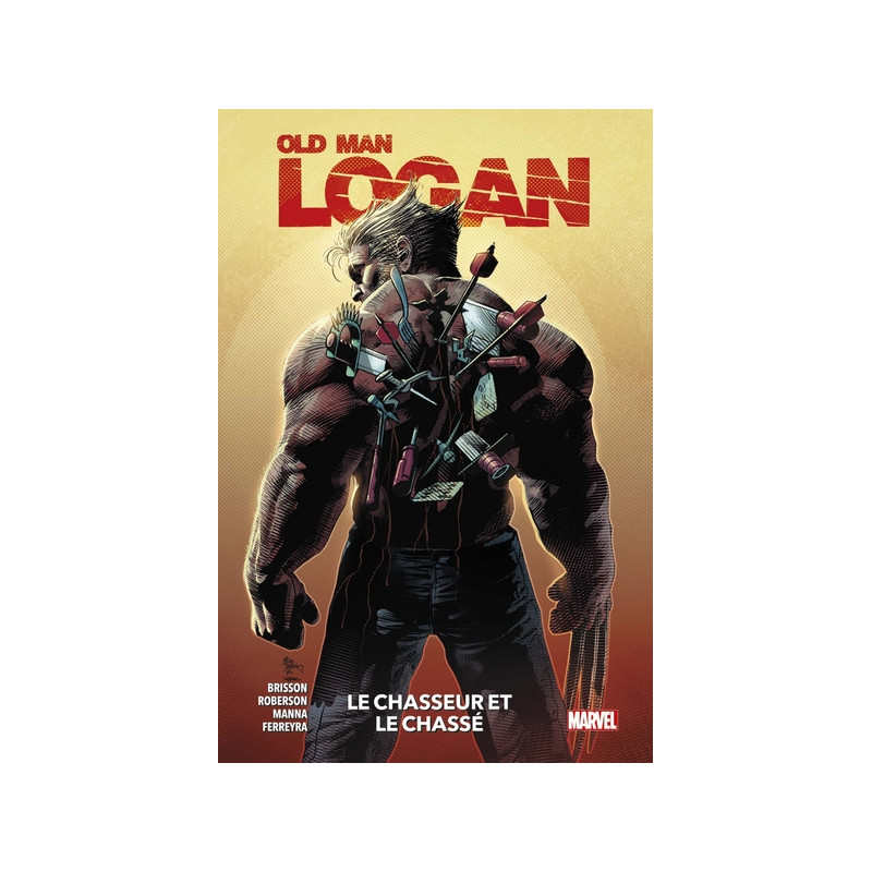 Old Man Logan T01 : Le chasseur et le chassé