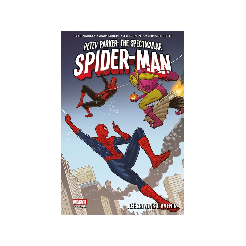 Spectacular Spider-Man T02 : Réécrivons l'avenir