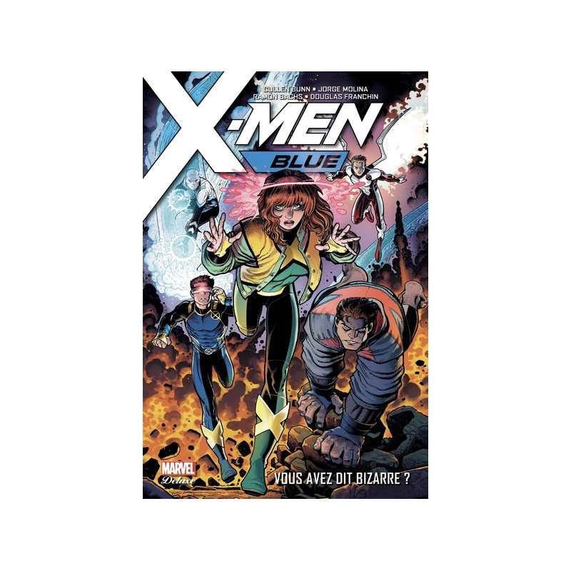 X-Men Blue T01: Vous avez dit bizarre ?