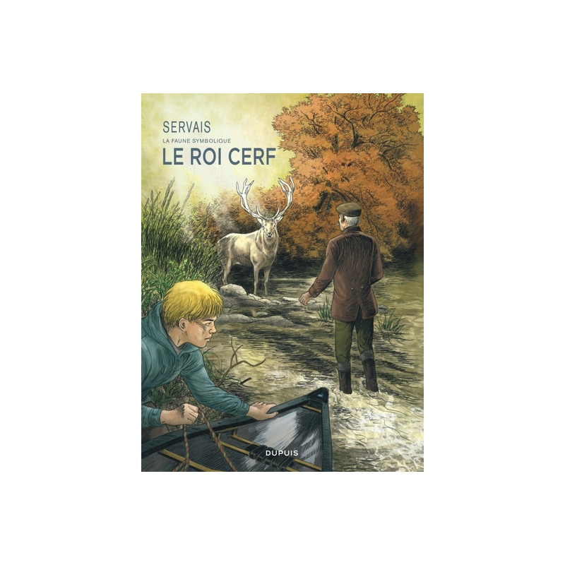 Servais   La faune symbolique - Tome 2 - Le Roi Cerf