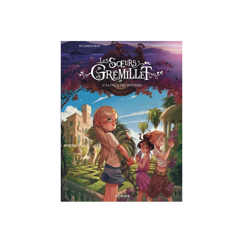 Les soeurs Grémillet - Tome 6 - La villa des mystères