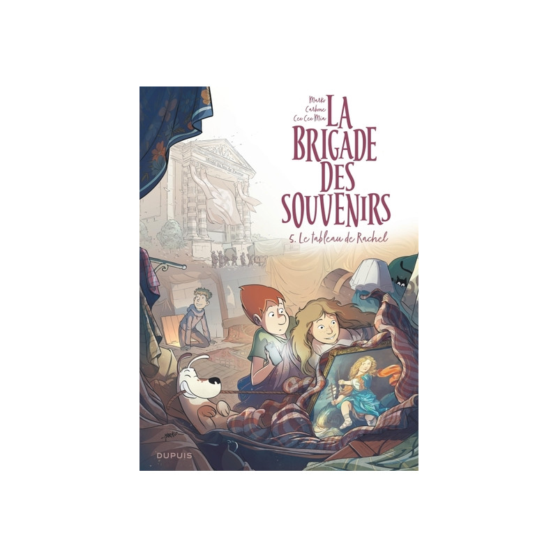 La brigade des souvenirs - Tome 5 - Le tableau de Rachel