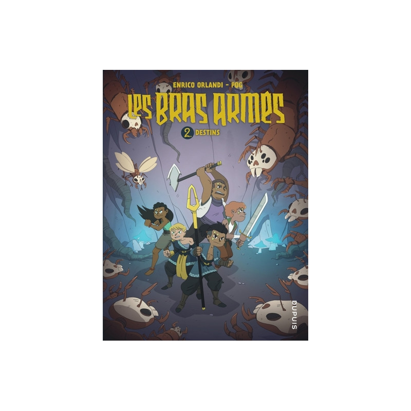 Les bras armés - Tome 2 - Destins