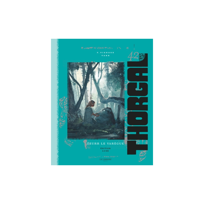 Thorgal luxes - Tome 42 - Özurr le Varègue luxe