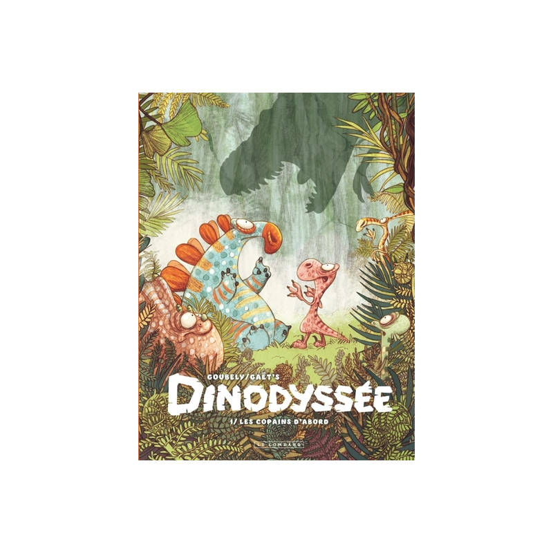 Dinodyssée - Tome 1 - Les copains d'abord
