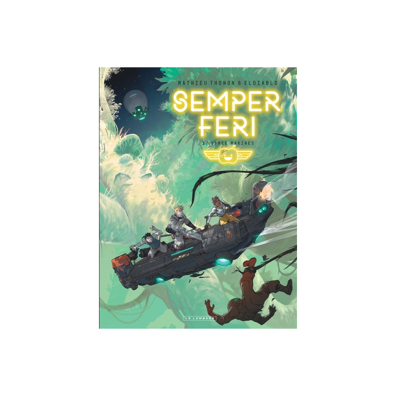 Semper Feri - Tome 1 - Space Marines