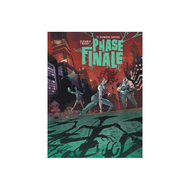 Phase finale - Tome 1 - Desmodus Sapiens