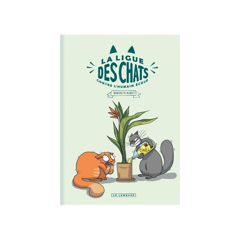 La Ligue des Chats - La Ligue des Chats Contre l'Humain Écolo