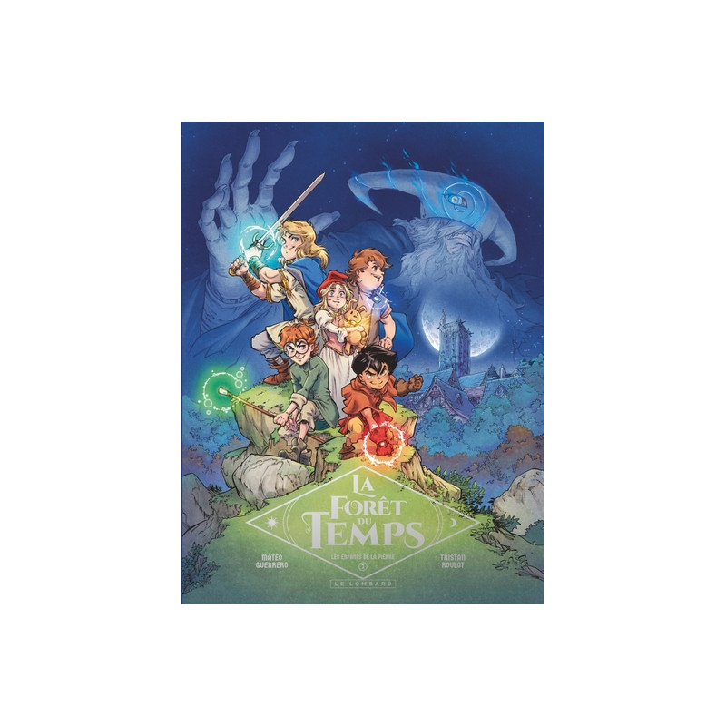 La Forêt du temps - Tome 1 - Les enfants de la pierre