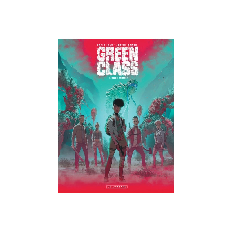 Green Class - Tome 3 - Chaos rampant