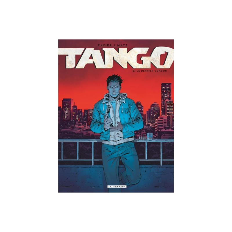 Tango - Tome 5 - Le dernier Condor