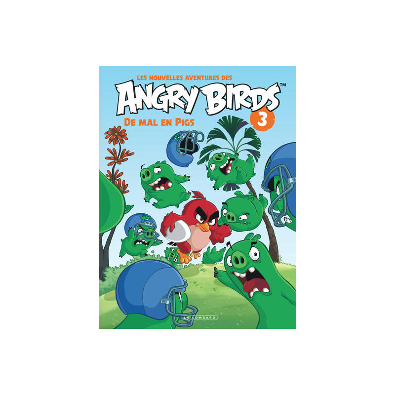 Les nouvelles aventures des ANGRY BIRDS - Tome 3 - De mal en Pigs