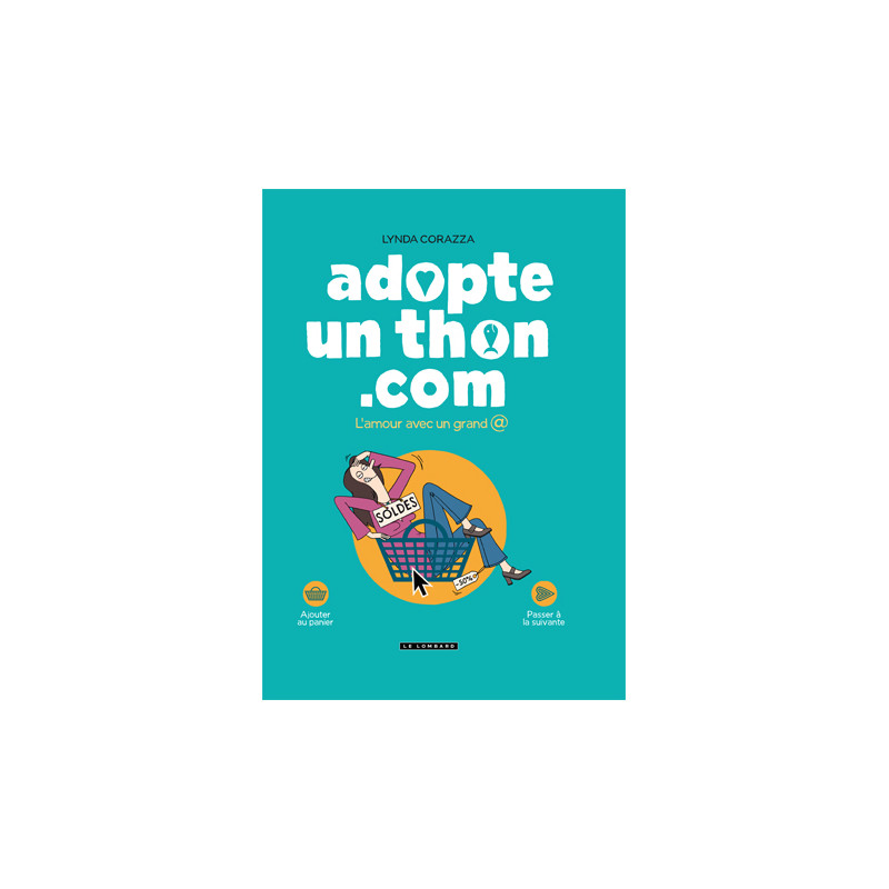 Adopte un thon.com - tome 0 - L'amour avec un grand @