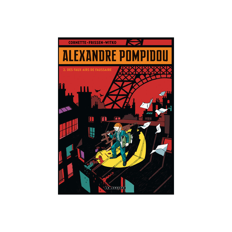 Alexandre Pompidou - Tome 2 - Des Faux airs de faussaire