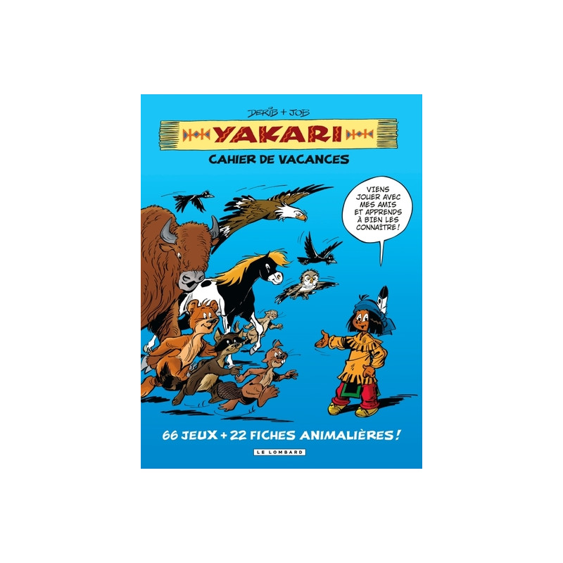 YAKARI CAHIER DE VACANCES