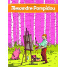 Alexandre Pompidou  - tome 1 - Alexandre Pompidou - Lard Moderne