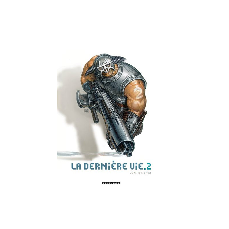 La Dernière vie  - Tome 2 - Le Dernière vie T2