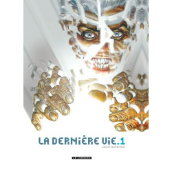La Dernière vie  - Tome 1 -...