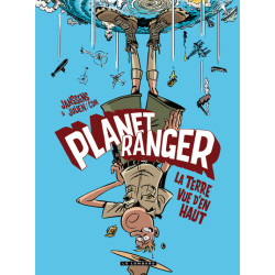 Planet Ranger - Tome 2 - La...