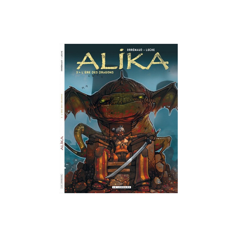 Alika - Tome 3 - L'Ere des dragons