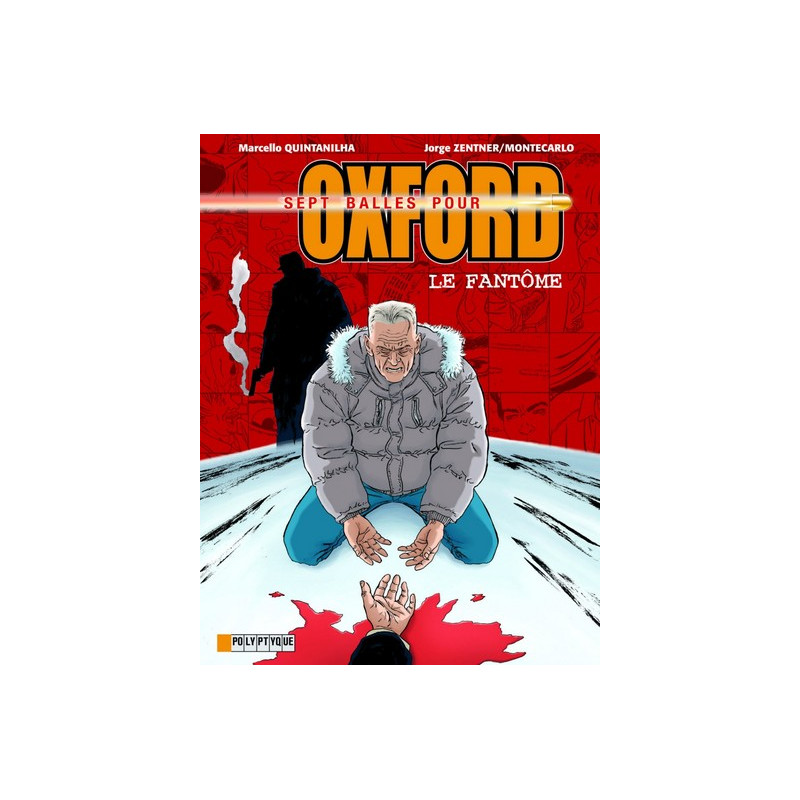 Sept balles pour Oxford - tome 6 - Le fantôme