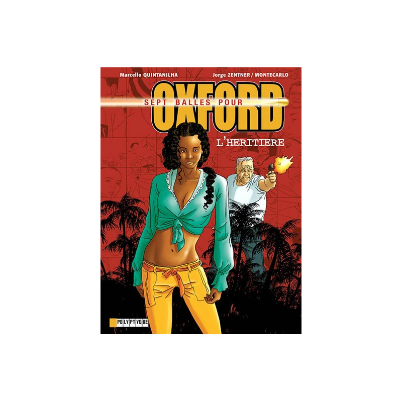 Sept balles pour Oxford - Tome 4 - Héritière (L')