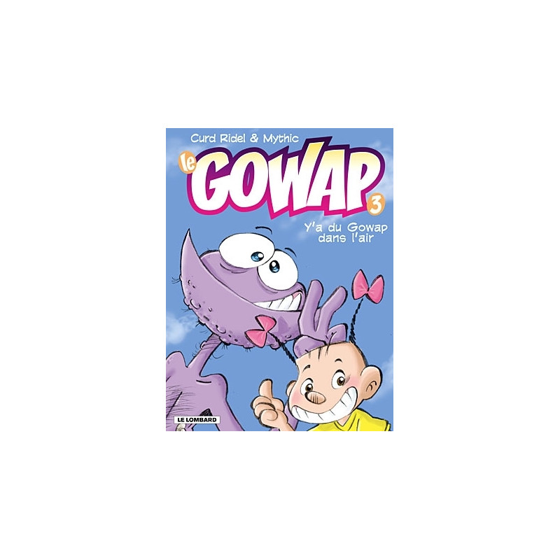 Y A DU GOWAP DANS L'AIR