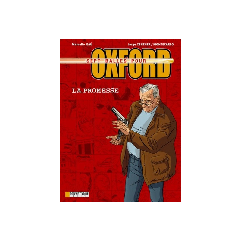 Sept balles pour Oxford - Tome 1 - Promesse (La)