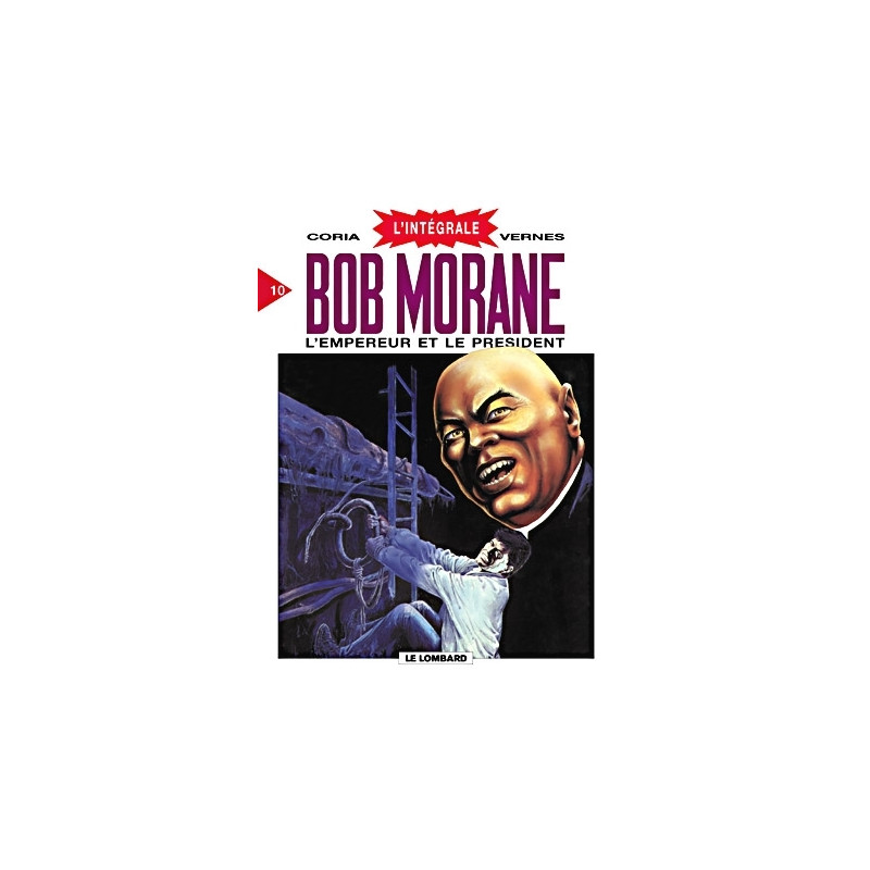 Bob Morane (Intégrale DL) - tome 10 - L'Empereur et le Président (Intégrale Bob Morane T10)