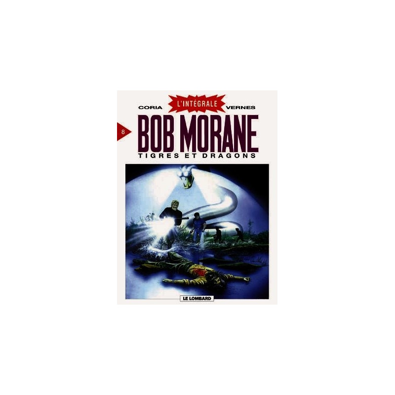 INTEGRALE BOB MORANE T8 - TIGRES ET DRAGONS