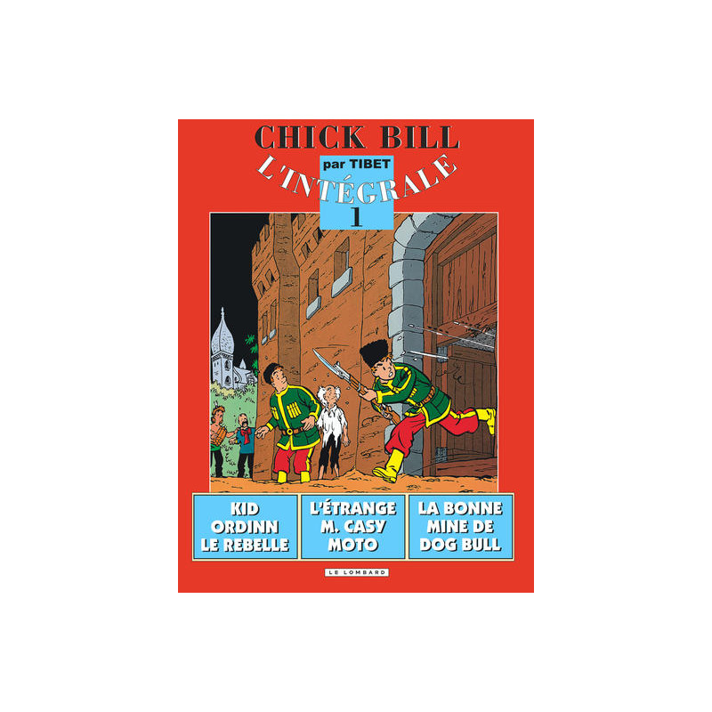 Intégrale Chick Bill - Tome 1 - Intégrale Chick Bill T1