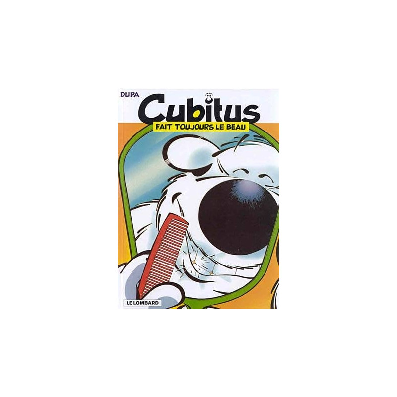 CUBITUS FAIT TOUJOURS LE BEAU